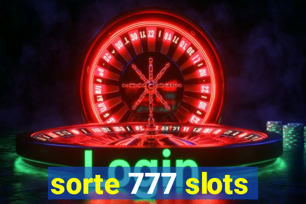 sorte 777 slots